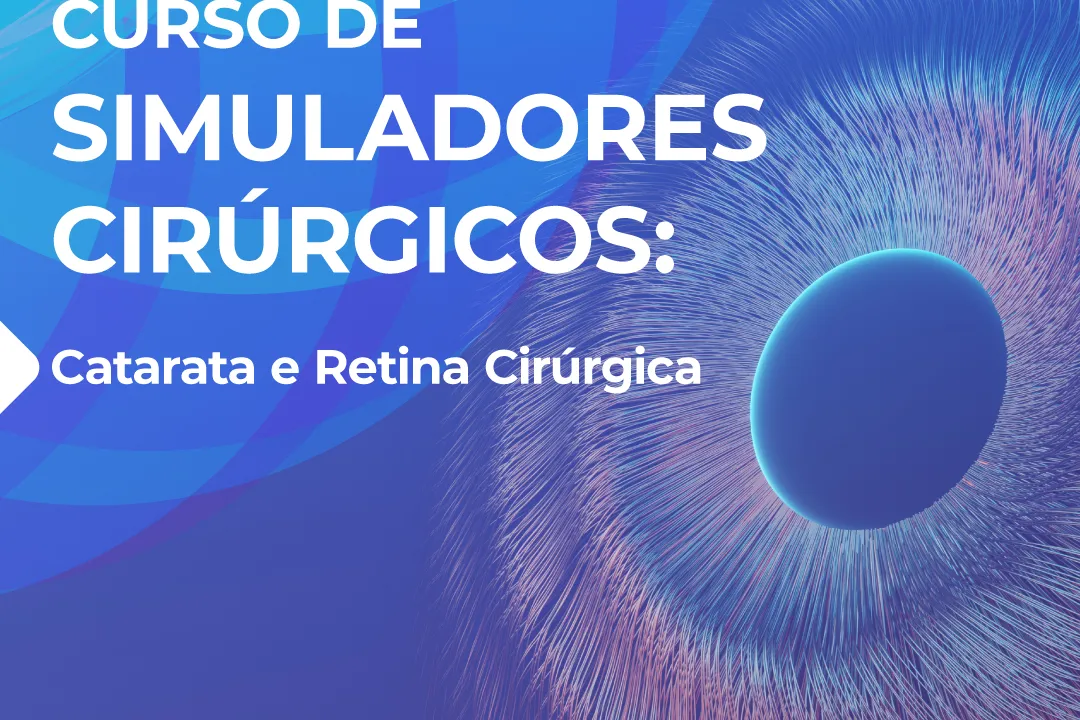 Curso de Simuladores Cirúrgicos: Catarata e Retina Cirúrgica — Coimbra