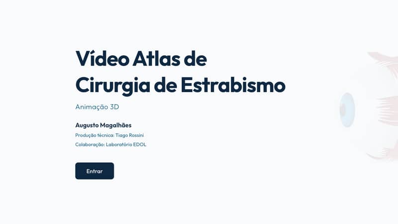 Vídeo Atlas de Cirurgia de Estrabismo — Animação 3D, por Augusto Magalhães